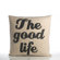 Alexandra Ferguson "The Good Life" Decorative Pillow