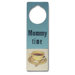 "Mommy Time" Wooden Doorknob Sign