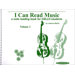 I Can Read Music: Volume 1