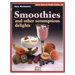 Smoothies & Other Scrumptious Delights Recipe Book