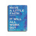 Have A Little Faith Planked Wood Sign - 20" x 14"