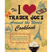 The I Love Trader Joe's Around the World Cookbook