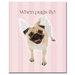 When Pugs Fly by Gifty Idea Greeting Cards And Such, Canvas Art - 32" x 26"