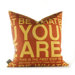 You Are Pillow in Sunflower and Rust