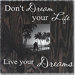 Don't Dream Life Live Your Dreams Memory Box