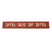 "Boys Will Be Boys" Sign Board