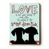 Love is Not Wood Sign - 12" x 9"