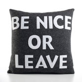 "Be Nice or Leave" Decorative Pillow