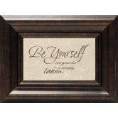 Be Yourself? Print Art