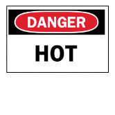 X 14" Self Stick Sign W/Danger Header & Legend Hot