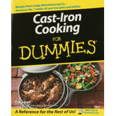 Cast Iron Cooking for Dummies