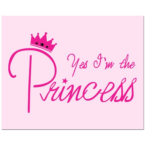 Secretly Designed Yes Im the Princess Art Print